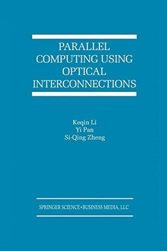 Cover image for Parallel Computing Using Optical Interconnections
