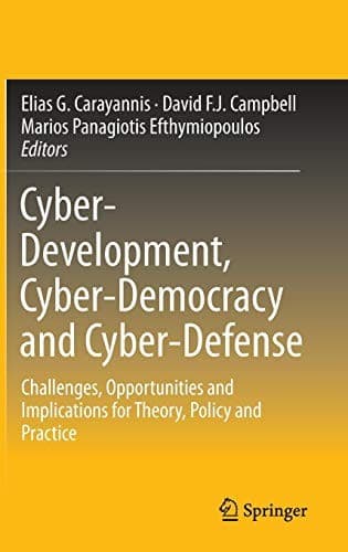 Cover image for Cyber-Development, Cyber-Democracy and Cyber-Defense
