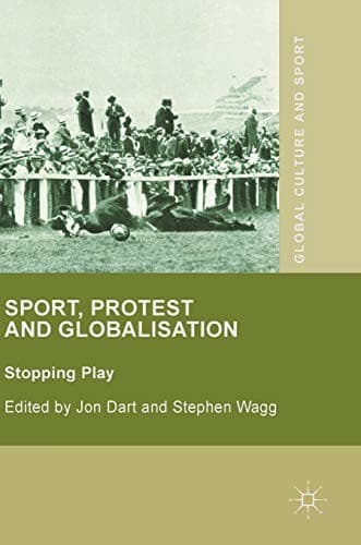Cover image for Sport, Protest and Globalisation