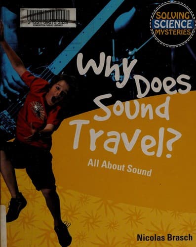 Cover image for Why does sound travel?