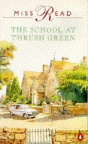 Cover image for The School at Thrush Green