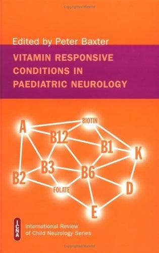 Cover image for Vitamin responsive conditions in paediatric neurology
