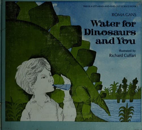 Cover image for Water for dinosaurs and you