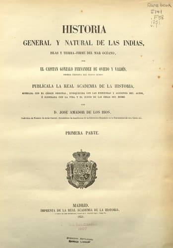Historia general y natural de las Indias, islas y tierrafirme del mar océano