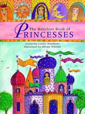 Cover image for The Barefoot Book of Princesses
