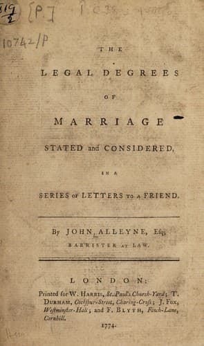 The legal degrees of marriage stated and considered