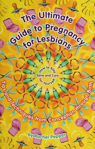 Cover image for The ultimate guide to pregnancy for lesbians