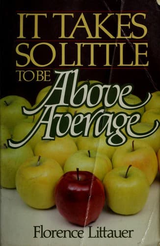 Cover image for It takes so little to be above average