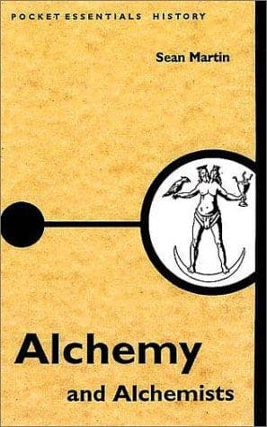 Cover image for Alchemy and Alchemists (Pocket Essentials: Ideas)