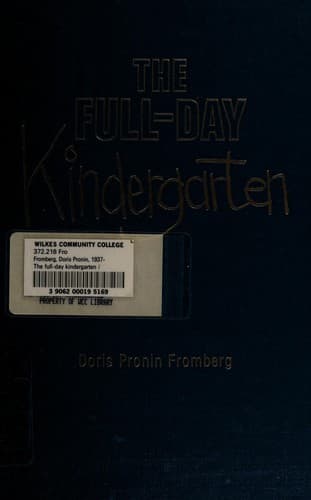 Cover image for The full-day kindergarten