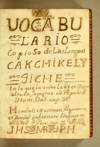 Vocabulario copioso de las lenguas cakchikel, y jiche