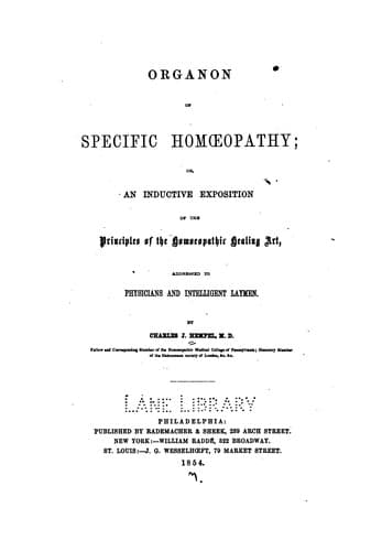 Organon of specific homœopathy, or, An inductive exposition of the principles of the homœopathic ..