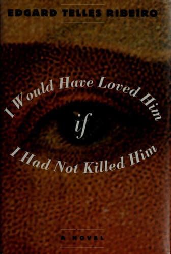 Cover image for I would have loved him if I had not killed him