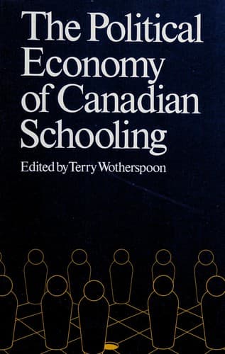 The Political economy of Canadian schooling