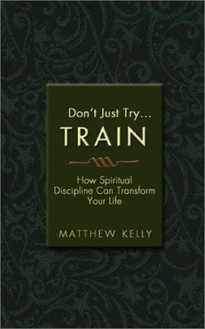Cover image for Don't Just Try: Train