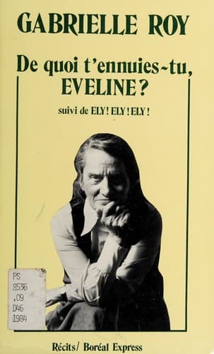 Cover image for De quoi t'ennuies-tu, Éveline? ; suivi de Ély! Ély! Ély!