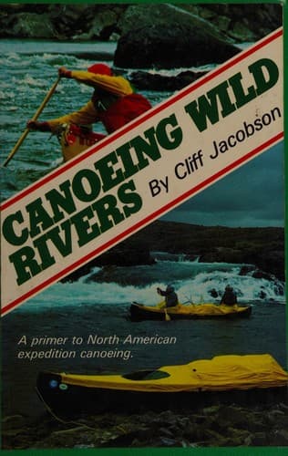 Cover image for Canoeing wild rivers