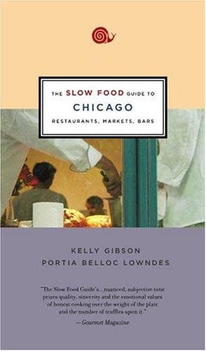 The Slow Food guide to Chicago