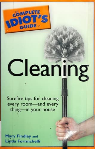 Cover image for The complete idiot's guide to cleaning
