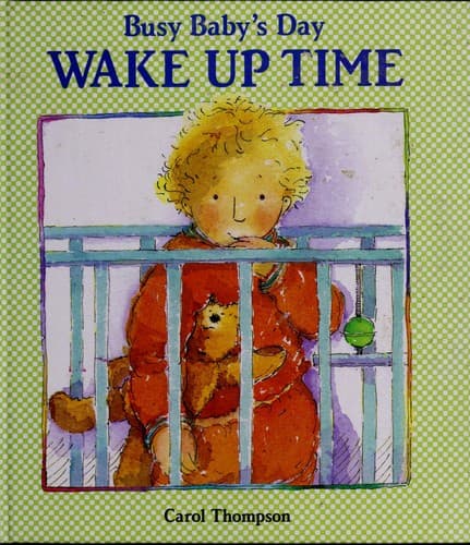 Cover image for Wake up time (Busy baby's day)