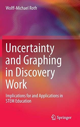 Cover image for Uncertainty and Graphing in Discovery Work