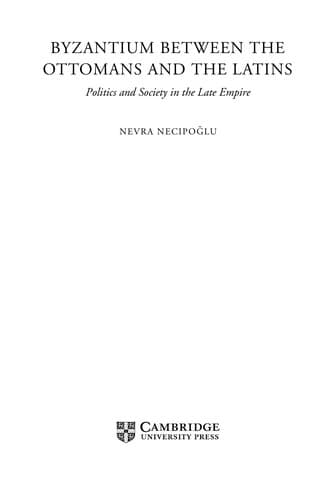 Byzantium between the Ottomans and the Latins
