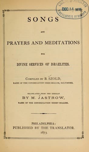 Songs and prayers and meditations for divine services of Israelites