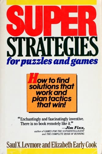 Cover image for Super strategies for puzzles and games