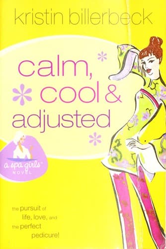 Cover image for Calm, cool, & adjusted