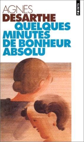 Cover image for Quelques minutes de bonheur absolu