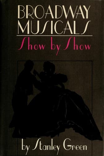 Cover image for Broadway musicals, show by show