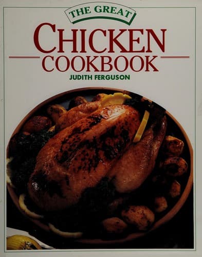 Cover image for The Great Chicken Cookbook