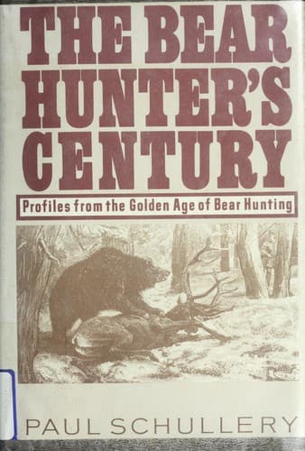 Cover image for The bear hunter's century