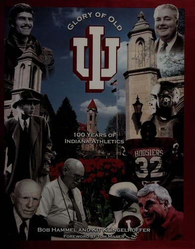 Cover image for Glory of old IU, Indiana University