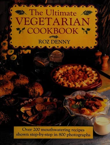 Cover image for The ultimate vegetarian cookbook
