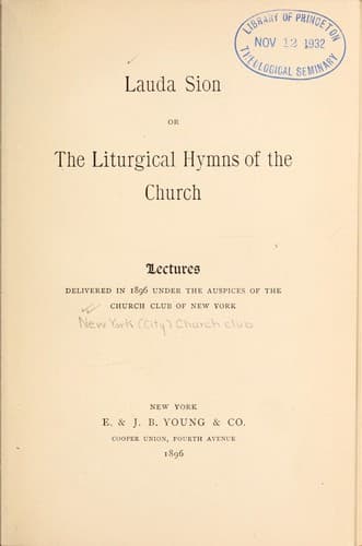 Lauda Sion, or the liturgical hymns of the church