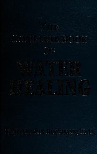 Cover image for The Complete Book of Water Healing