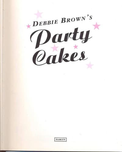 Cover image for Debbie Brown's party cakes.