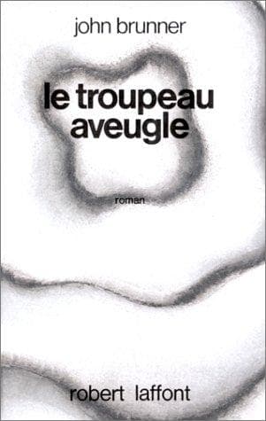 Cover image for Le Troupeau aveugle