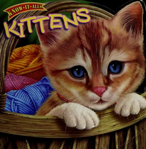 Cover image for Kittens (Know-It-Alls)