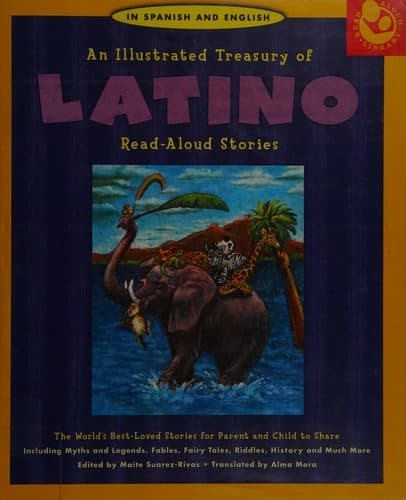 An illustrated treasury of Latino read-aloud stories
