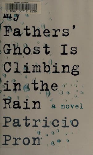 Cover image for My fathers' ghost is climbing in the rain