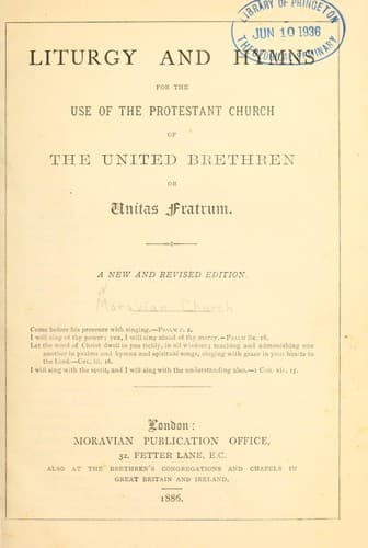 Liturgy and hymns for the use of the Protestant Church of the United Brethren, or Unitas Fratrum