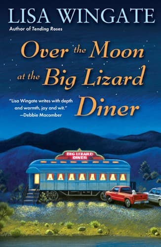 Cover image for Over the moon at the Big Lizard Diner