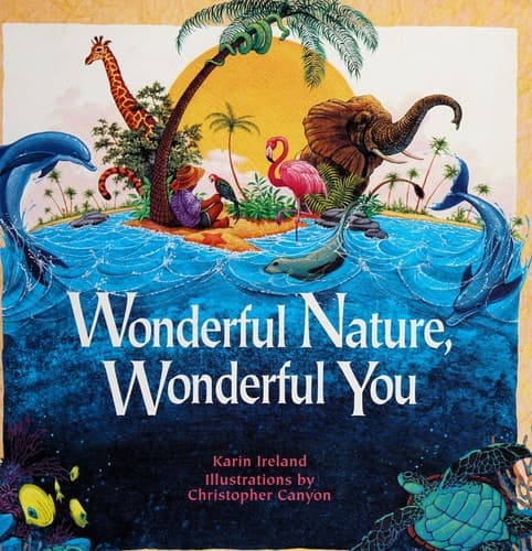 Cover image for Wonderful nature, wonderful you