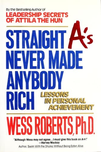 Cover image for Straight A's never made anybody rich