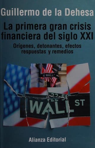 La primera gran crisis financiera del siglo XXI
