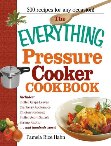 Cover image for The Everything Pressure Cooker Cookbook