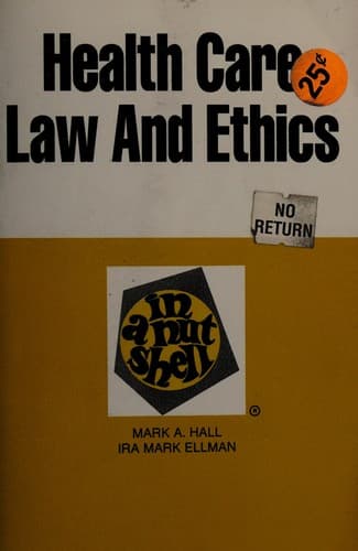 Cover image for Health care law and ethics in anutshell
