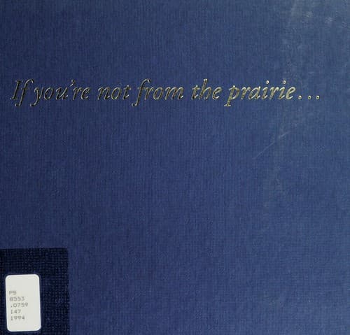Cover image for If you're not from the prairie--